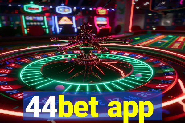 44bet app